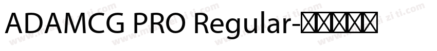 ADAMCG PRO Regular字体转换